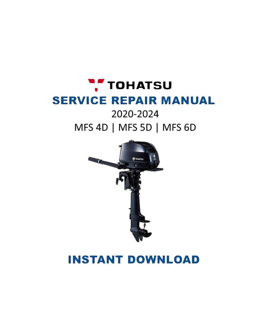 Tohatsu MFS 4D 5D 6D Outboard Service Manual | 2020-2024 - Service Manual PDF Instant Download