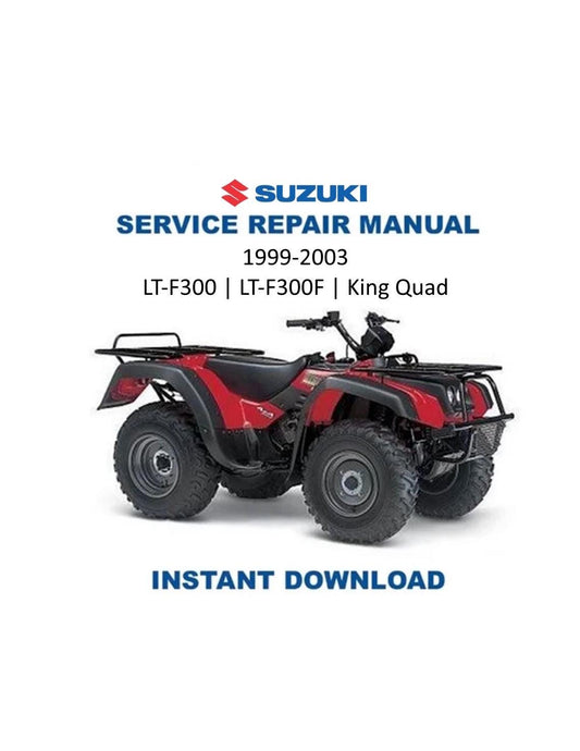 Suzuki King Quad 300 ATV Service Manual | 1999-2003 - Service Manual PDF Instant Download