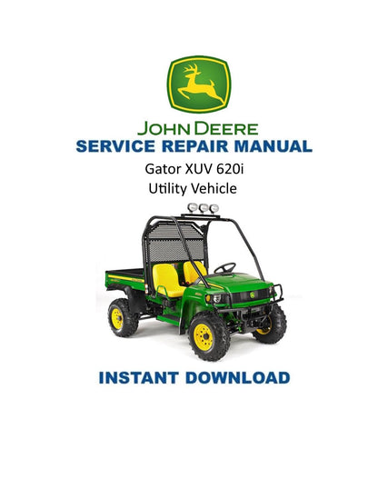 John Deere Gator XUV 620I UTV Service Manual | 2011-2015 - Service Manual PDF Instant Download
