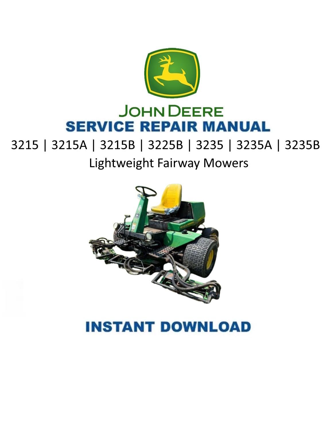 John Deere 3215 3225 3235 Fairway Mower Service Manual | 2003-2007 - Service Manual PDF Instant Download