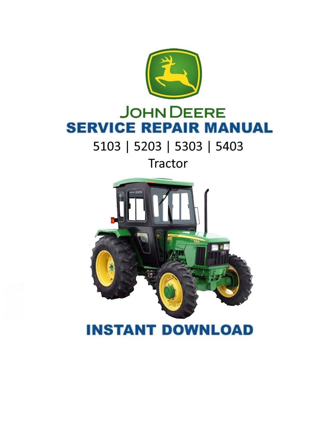 John Deere 5000 Series 5103 5203 5303 5403 Tractor Service Manual | 2013-2017 - Service Manual PDF Instant Download