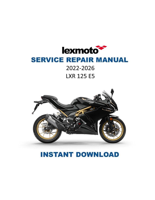 Lexmoto LXR 125 Motorcycle Service Manual | 2022-2026 - Service Manual PDF Instant Download