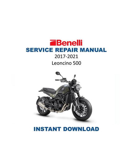 Benelli Leoncino 500 Motorcycle Service Manual | 2017-2021 - Service Manual PDF Instant Download