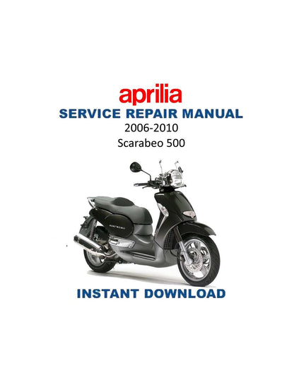 Aprilia Scarabeo 500 Scooter Service Manual | 2006-2010 - Service Manual PDF Instant Download