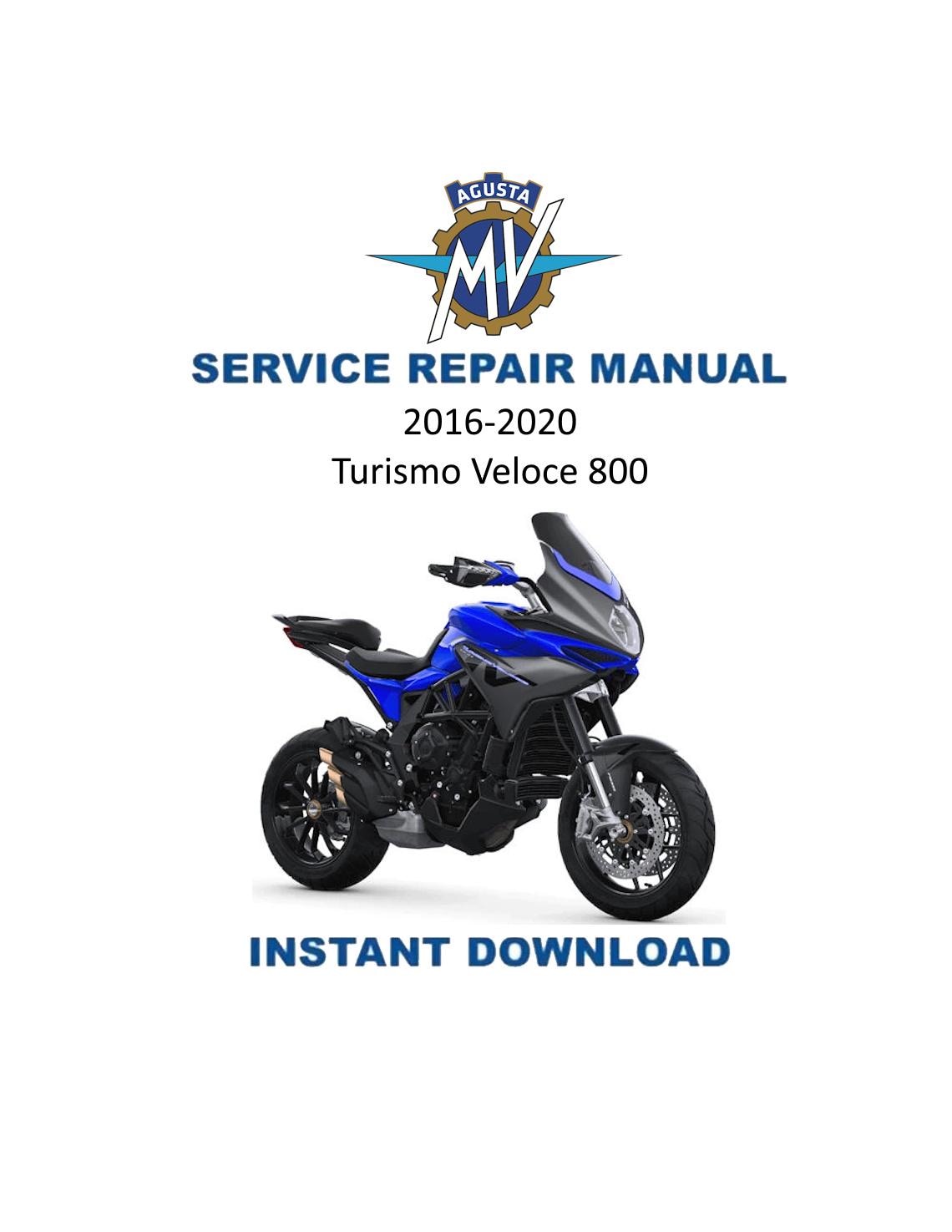 MV Agusta Turismo Veloce 800 Motorcycle Service Manual | 2016-2020 - Service Manual PDF Instant Download