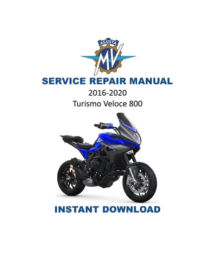 MV Agusta Turismo Veloce 800 Motorcycle Service Manual | 2016-2020 - Service Manual PDF Instant Download