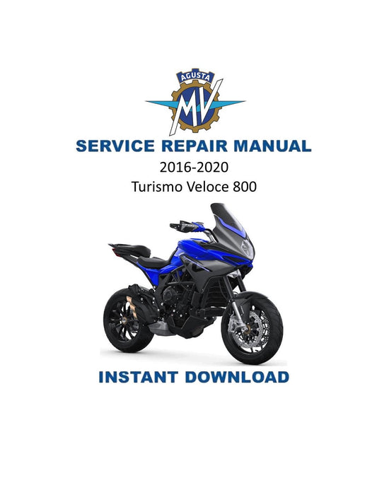 MV Agusta Turismo Veloce 800 Motorcycle Service Manual | 2016-2020 - Service Manual PDF Instant Download
