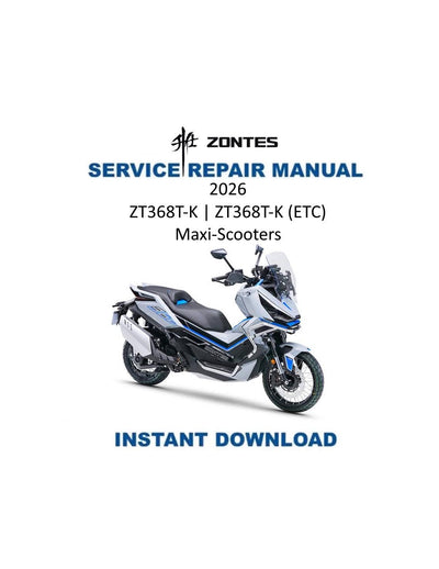 Zontes ZT368T-K Motorcycle Service Manual | 2026 - Service Manual PDF Instant Download