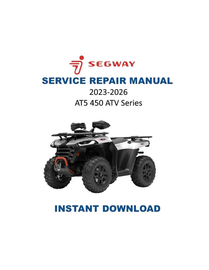 Segway AT5 450 ATV Service Manual | 2023-2026 - Service Manual PDF Instant Download