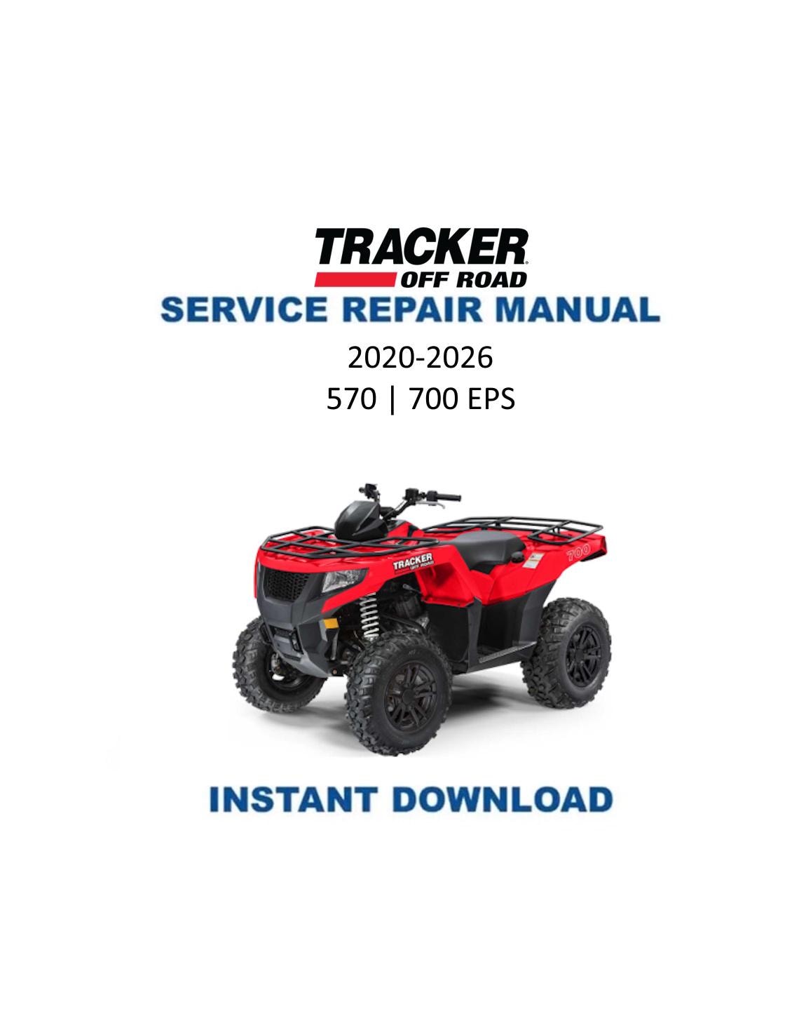 Tracker Off Road 570 & 700 EPS ATV Service Manual | 2020 - Service Manual PDF Instant Download
