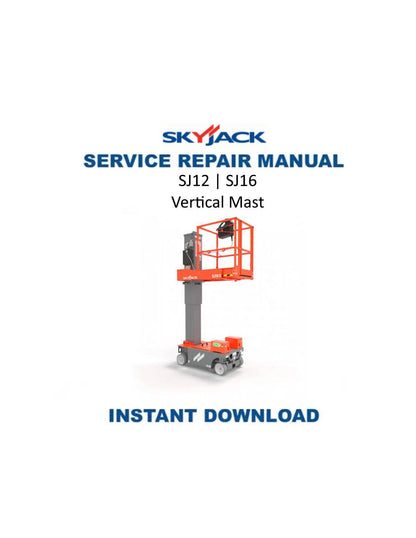 Skyjack SJ12 SJ16 Vertical Mast Service Manual | 2022-2026 - Service Manual PDF Instant Download