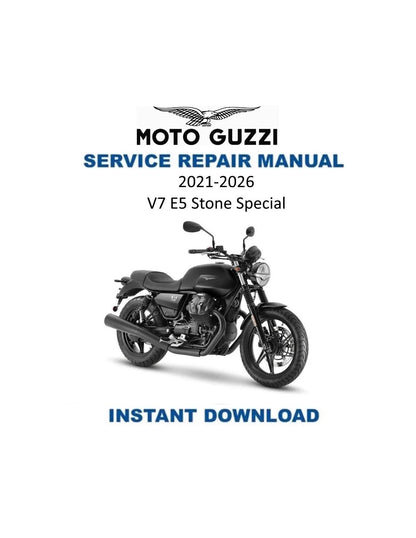 Moto Guzzi V7 E5 Stone Special Motorcycle Service Manual | 2021-2026 - Service Manual PDF Instant Download