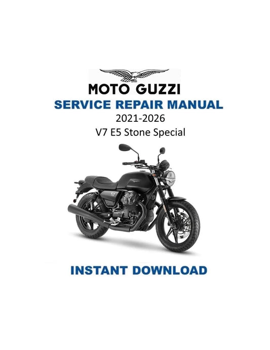 Moto Guzzi V7 E5 Stone Special Motorcycle Service Manual | 2021-2026 - Service Manual PDF Instant Download