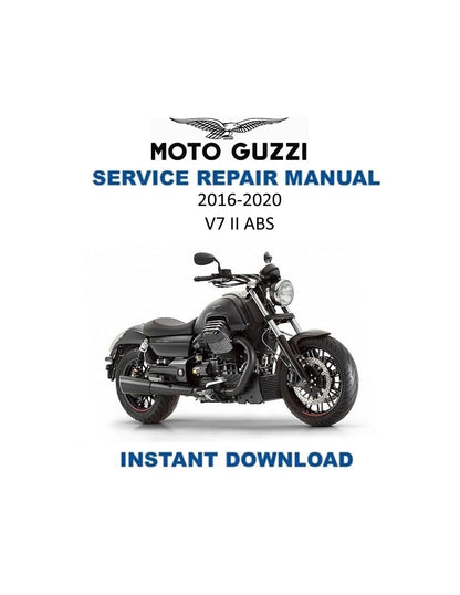 Moto Guzzi V7 II ABS Motorcycle Service Manual | 2016-2020 - Service Manual PDF Instant Download