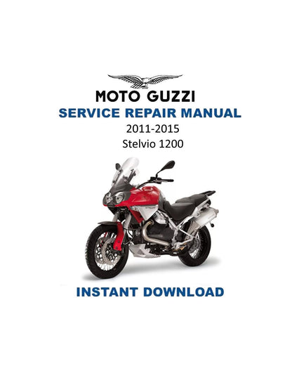 Moto Guzzi Stelvio 1200 Motorcycle Service Manual | 2011-2015 - Service Manual PDF Instant Download