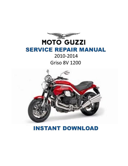 Moto Guzzi Griso 8V 1200 Motorcycle Service Manual | 2010-2014 - Service Manual PDF Instant Download