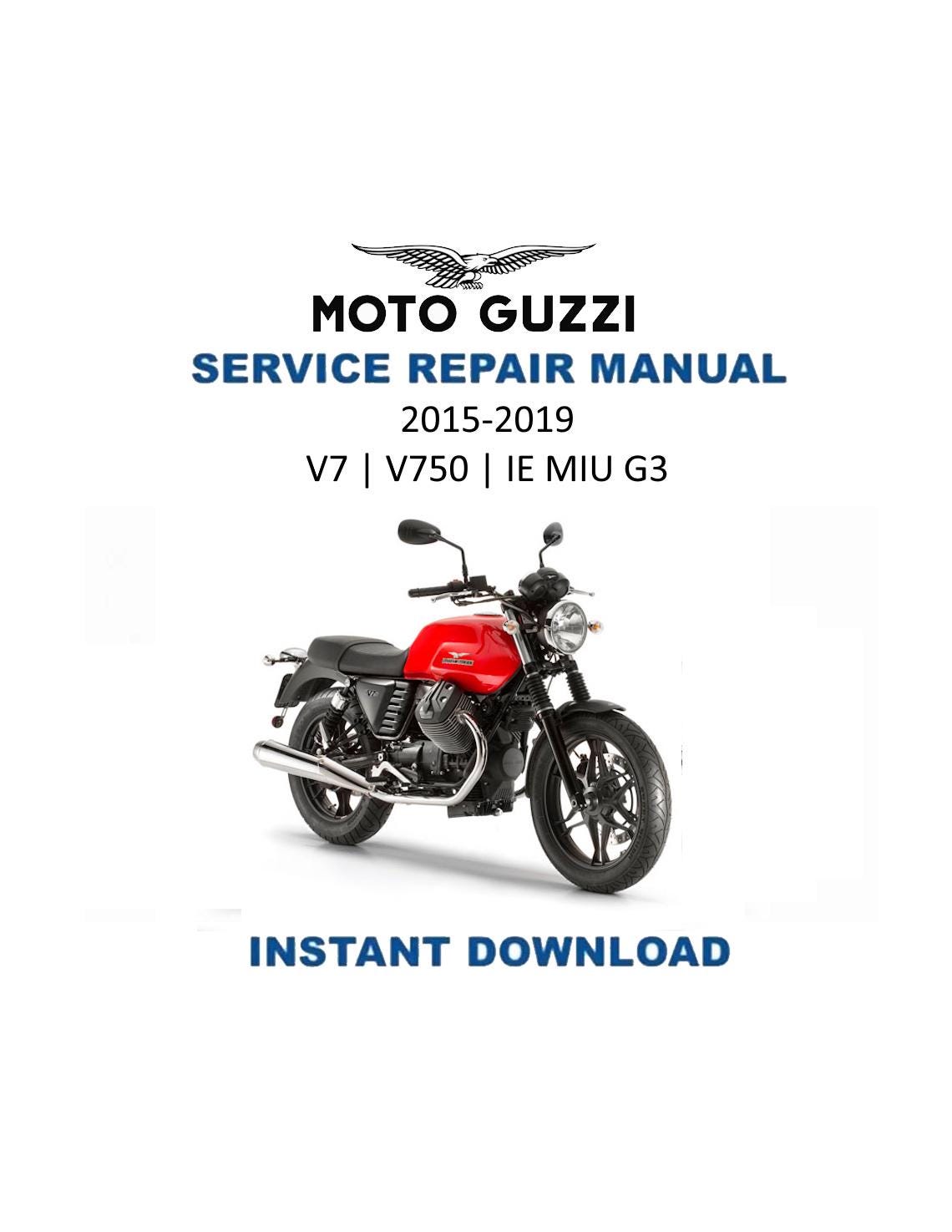 Moto Guzzi V7 V750 IE MIU G3 Motorcycle Service Manual | 2015-2019 - Service Manual PDF Instant Download
