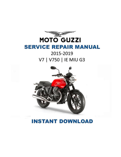 Moto Guzzi V7 V750 IE MIU G3 Motorcycle Service Manual | 2015-2019 - Service Manual PDF Instant Download