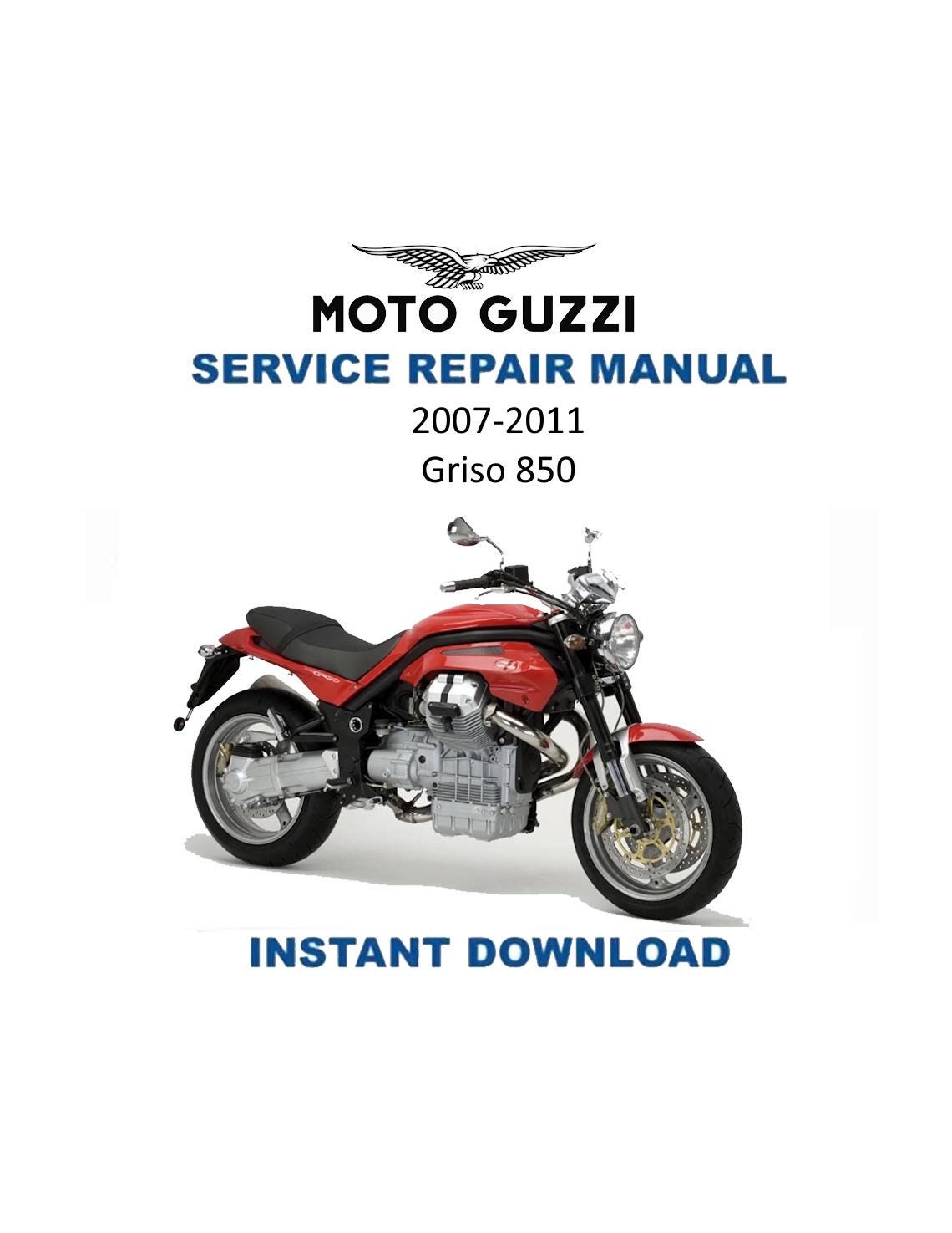 Moto Guzzi Griso 850 Motorcycle Service Manual | 2007-2011 - Service Manual PDF Instant Download