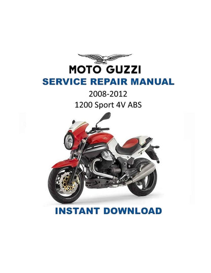 Moto Guzzi 1200 Sport 4V ABS Motorcycle Service Manual | 2008-2012 - Service Manual PDF Instant Download
