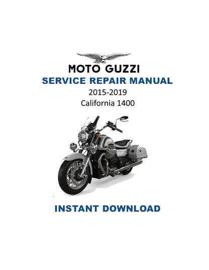 Moto Guzzi California 1400 Motorcycle Service Manual | 2015-2019 - Service Manual PDF Instant Download