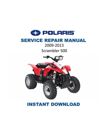 Polaris Scrambler 500 ATV Service Manual | 2009-2013 - Service Manual PDF Instant Download