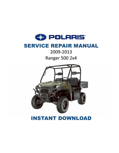 Polaris Ranger 500 2x4 UTV Service Manual | 2009-2013 - Service Manual PDF Instant Download