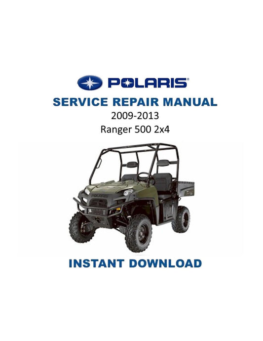 Polaris Ranger 500 2x4 UTV Service Manual | 2009-2013 - Service Manual PDF Instant Download
