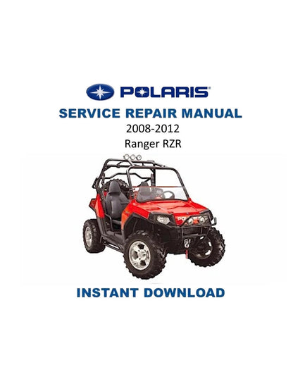 Polaris Ranger RZR UTV Service Manual | 2008-2012 - Service Manual PDF Instant Download