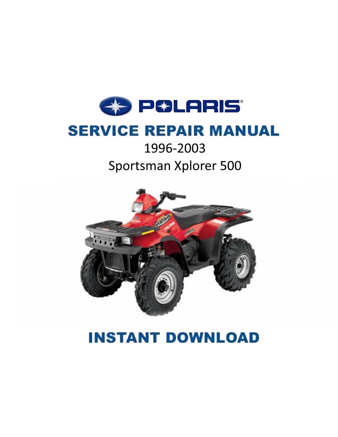 Polaris Sportsman Xplorer 500 ATV Service Manual | 1996-2003 - Service Manual PDF Instant Download