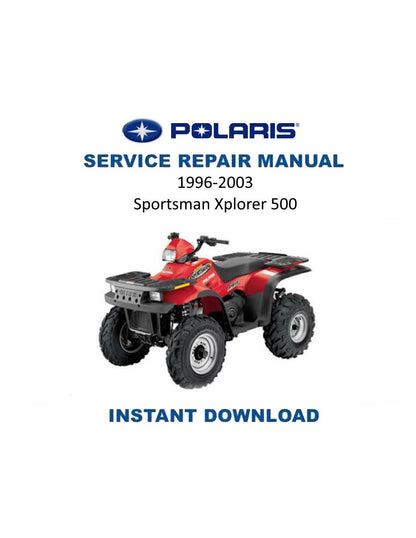Polaris Sportsman Xplorer 500 ATV Service Manual | 1996-2003 - Service Manual PDF Instant Download