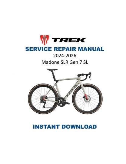 Trek Madone SLR Gen 7 SL Motorcycle Service Manual | 2024-2028 - Service Manual PDF Instant Download