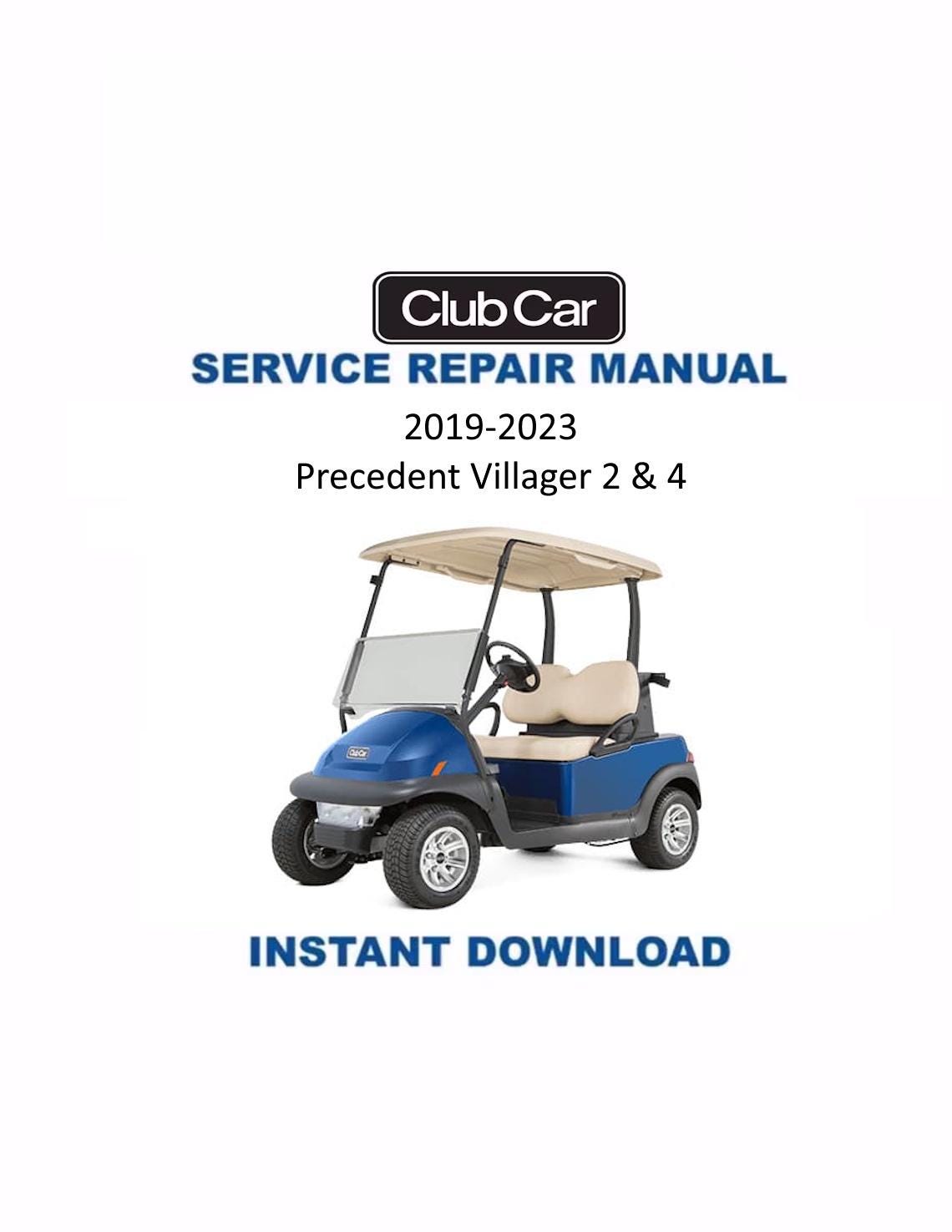 Club Car Precedent Villager 2 4 Golf Cart Service Manual | 2019-2023 - Service Manual PDF Instant Download