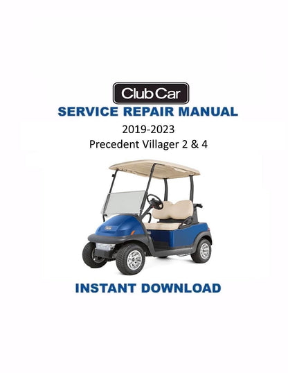 Club Car Precedent Villager 2 4 Golf Cart Service Manual | 2019-2023 - Service Manual PDF Instant Download