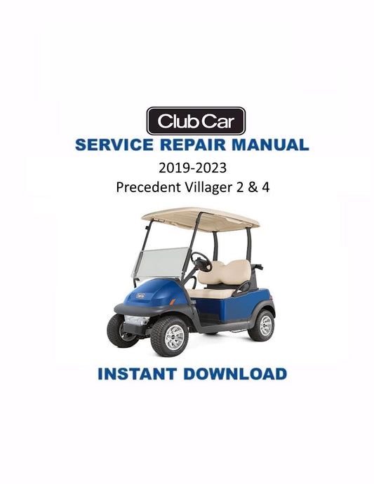 Club Car Precedent Villager 2 4 Golf Cart Service Manual | 2019-2023 - Service Manual PDF Instant Download