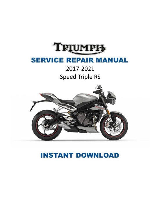 Triumph Street Triple RS Motorcycle Service Manual | 2017-2021 - Service Manual PDF Instant Download