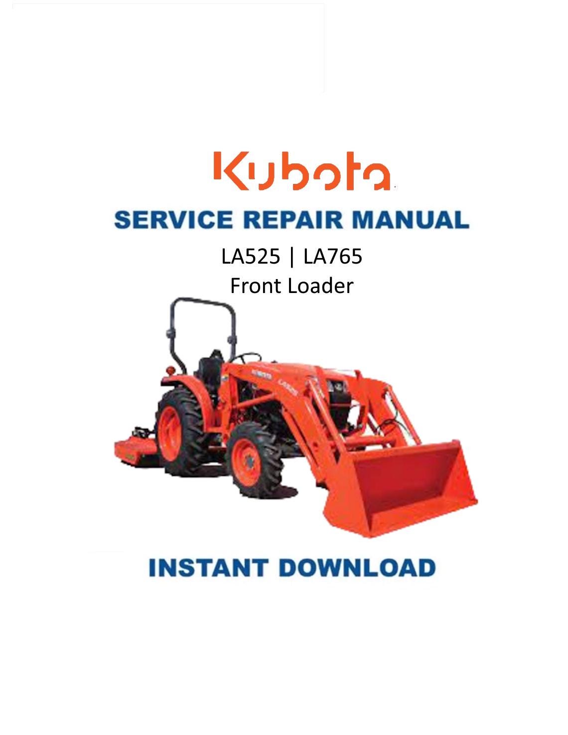 Kubota LA525 LA765 Front Loader Service Manual | 2014-2018 - Service Manual PDF Instant Download
