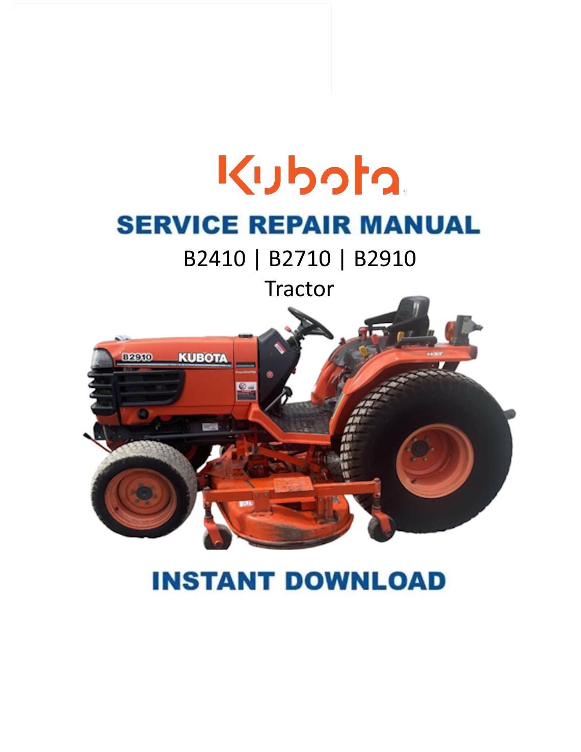 Kubota B2410 B2710 B2910 Tractor Service Manual | 2000-2004 - Service Manual PDF Instant Download