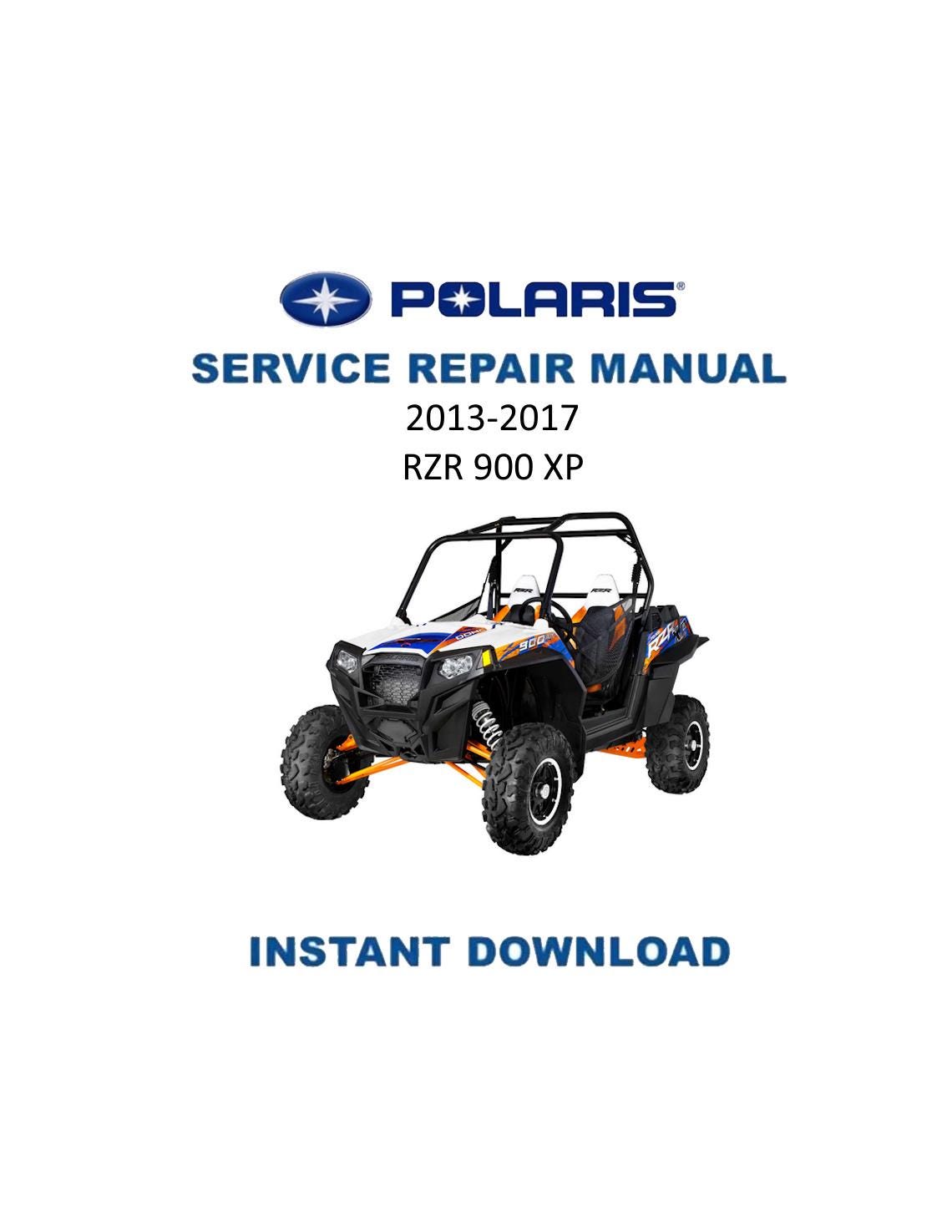 Polaris RZR XP 900 UTV Service Manual | 2013-2017 - Service Manual PDF Instant Download