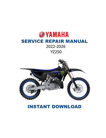 Yamaha YZ250 Motorcycle Service Manual | 2022-2026 - Service Manual PDF Instant Download