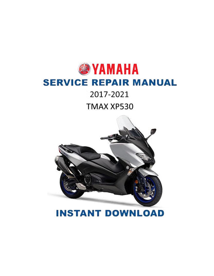 Yamaha TMAX XP530 Scooter Service Manual | 2017-2021 - Service Manual PDF Instant Download