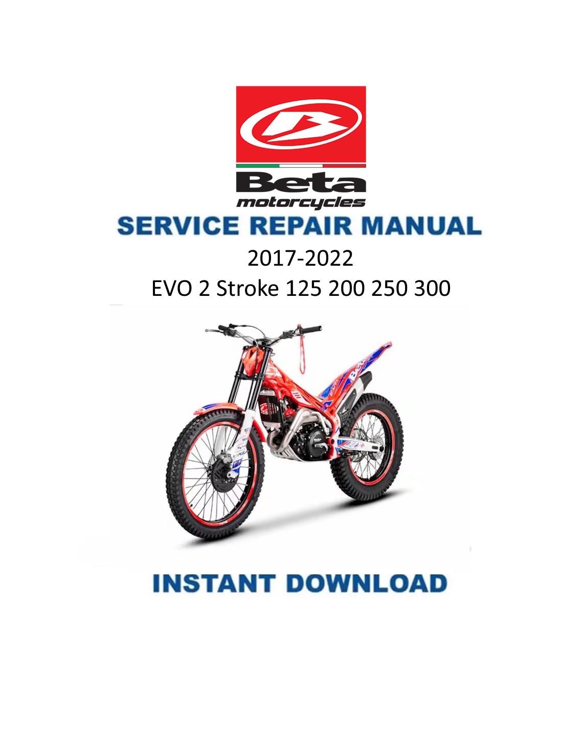 Beta EVO 2 Stroke 125 200 250 300 Motorcycle Service Manual | 2017-2022 - Service Manual PDF Instant Download