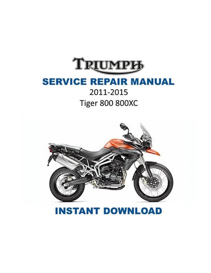 Triumph Tiger 800 800XC Motorcycle Service Manual | 2011-2015 - Service Manual PDF Instant Download