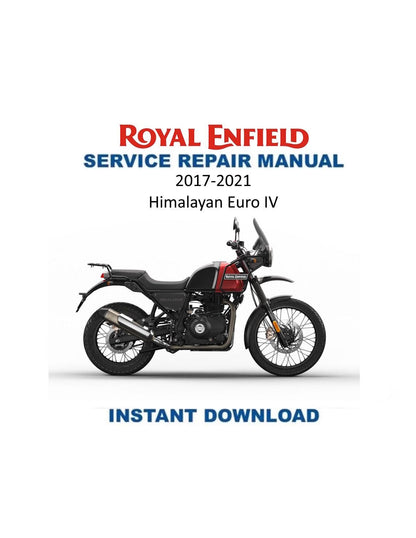 Royal Enfield Himalayan Euro IV Motorcycle Service Manual | 2017-2021 - Service Manual PDF Instant Download