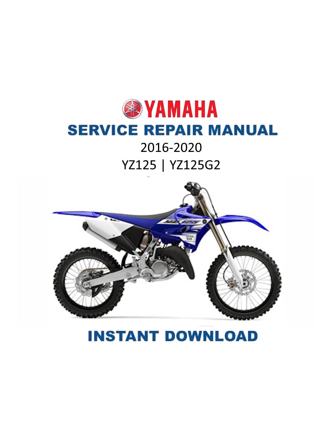 Yamaha YZ125 YZ125G2 Motorcycle Service Manual | 2016-2020 - Service Manual PDF Instant Download