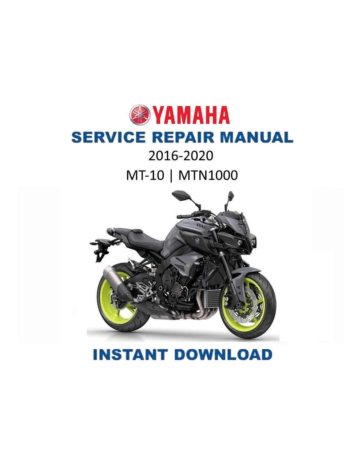 Yamaha MT-10 MTN1000 Motorcycle Service Manual | 2016-2020 - Service Manual PDF Instant Download