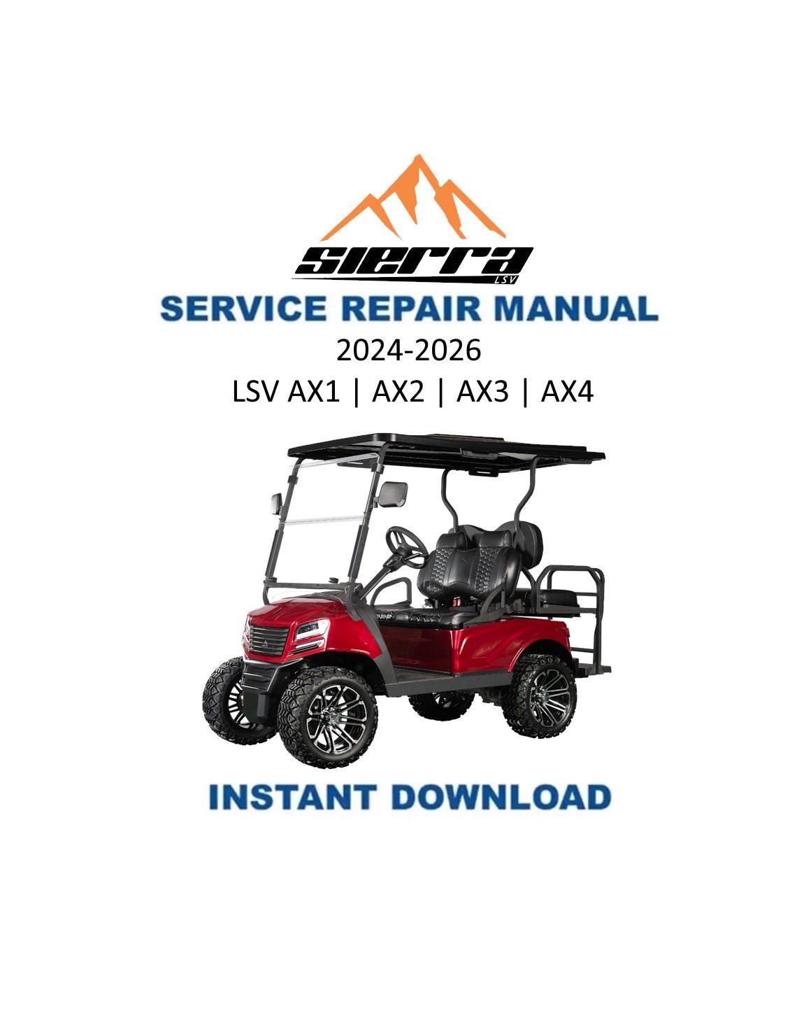 Sierra LSV AX1 AX2 AX3 AX4 Golf Cart Service Manual | 2024-2026 - Service Manual PDF Instant Download