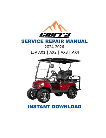 Sierra LSV AX1 AX2 AX3 AX4 Golf Cart Service Manual | 2024-2026 - Service Manual PDF Instant Download