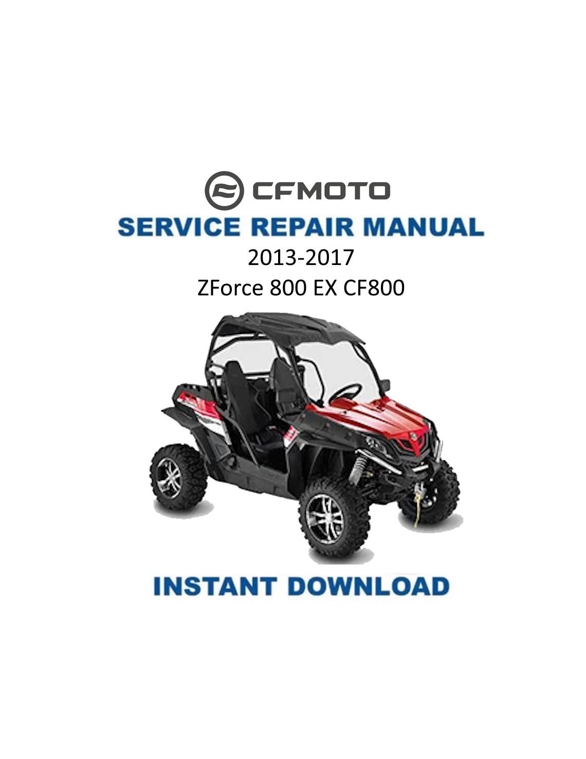 CFMoto ZForce 800 EX CF800 UTV Service Manual | 2013-2017 - Service Manual PDF Instant Download