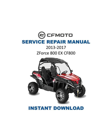 CFMoto ZForce 800 EX CF800 UTV Service Manual | 2013-2017 - Service Manual PDF Instant Download